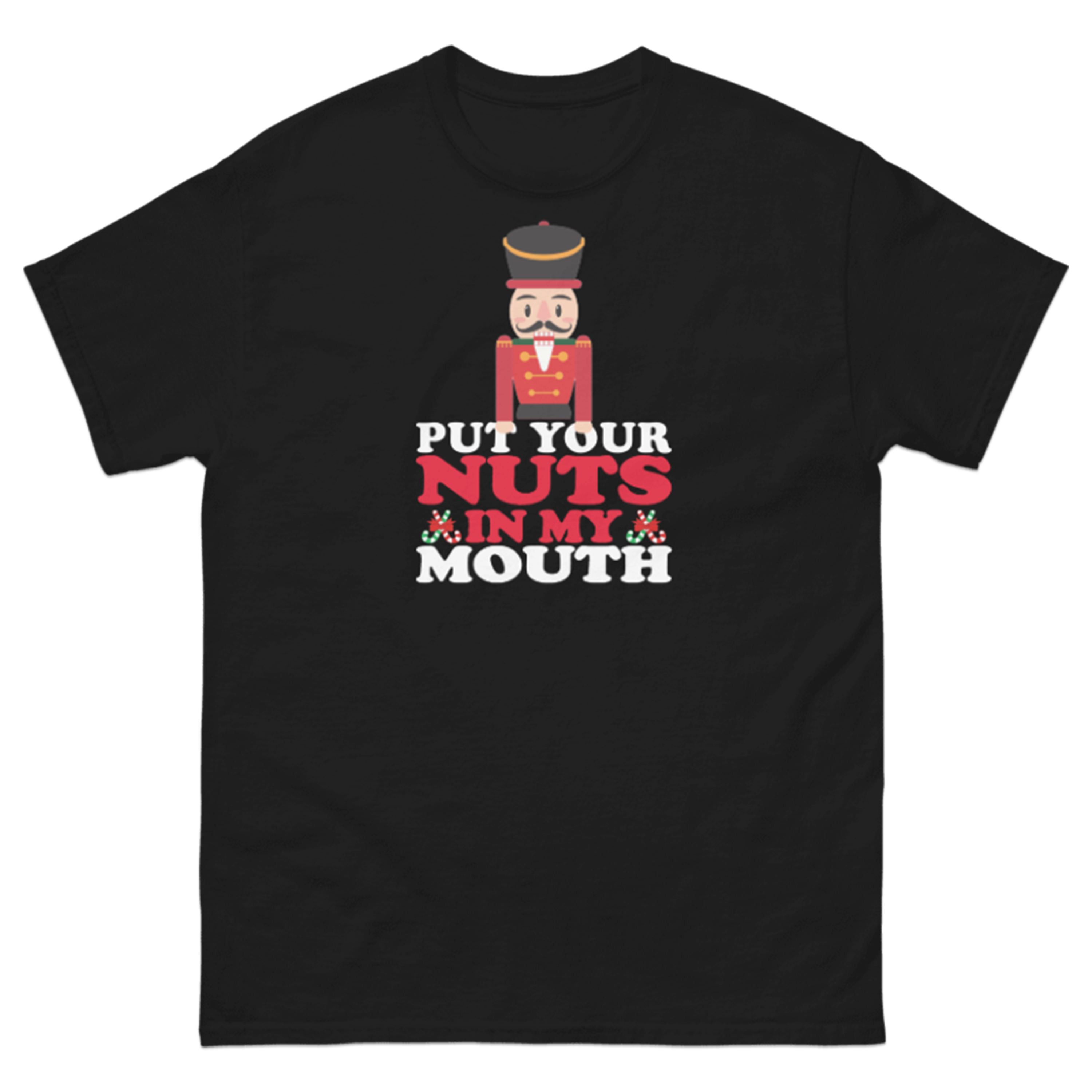 PUT YOUR NUTS IN MY MOUTH T-SHIRT